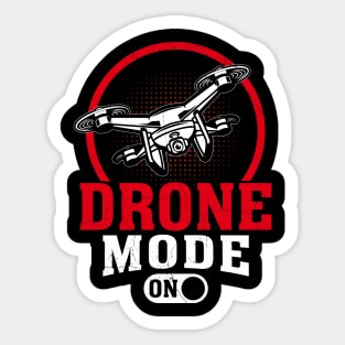 Drone Mode On Funny Drone Pilot Retro Sticker